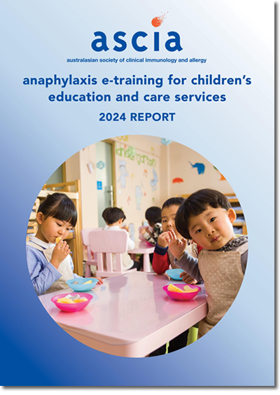 ASCIA Anaphylaxis refresher e training for schools childrens educationcare and community 20243 Report